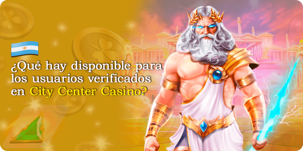 ¿Qué hay disponible para los usuarios verificados en City Center Casino?